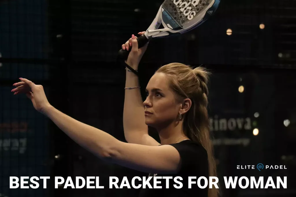 Best womens padel rackets